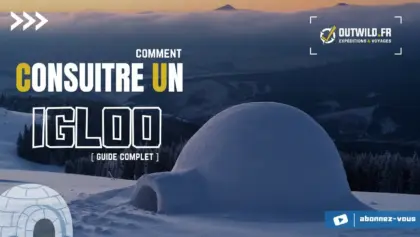 Guide complet pour construire un igloo : astuces de survie
