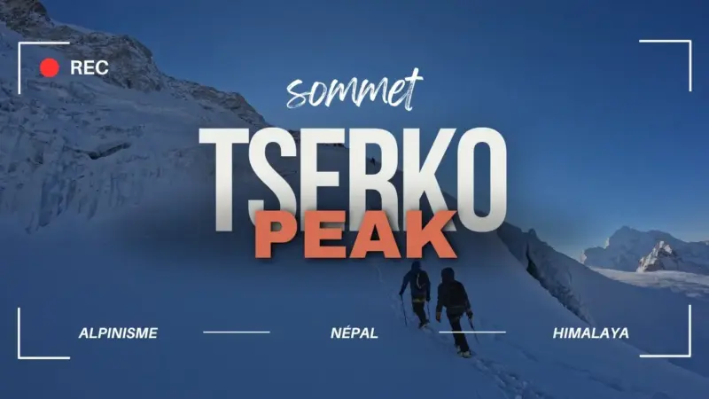 Himalaya népalais : l’ascension du sommet Tserko Peak