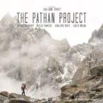 The Pathan Project : une aventure verticale au cœur du Pakistan