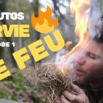 allumer en feu survie