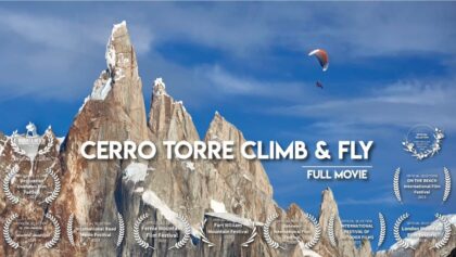 Cerro Torre Climb & Fly – Quand l’alpinisme rencontre le vol libre
