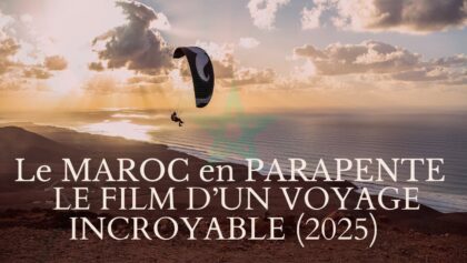 Parapente au Maroc : le film
